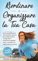 Riordinare e Organizzare la propria Casa