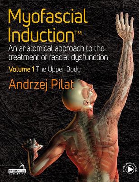 Myofascial Induction™ Volume 1: The Upper Body - cover