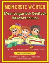 Mein Erste Wörter Mein Ungarisch Deutsch Bildwörterbuch. Dein Kind 300 Wörter Selbst Verstehen Können.