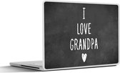 Laptop sticker - 12.3 inch - Spreuken - Opa - I love grandpa - Quotes - 30x22cm - Laptopstickers - Laptop skin - Cover