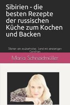 Sibirien - die besten Rezepte zum Kochen & Backen der russischen Kuche