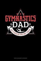 Gymnastics Dad Like A Regular Dad Only Cooler