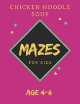 Chicken Noodle Soup Mazes For Kids Age 4-6