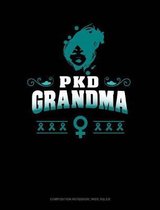 Pkd Grandma: Composition Notebook