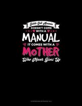 Sickle Cell Anemia Doesn't Come With A Manual It Comes With A Mother Who Never Gives Up: Storyboard Notebook 1.85