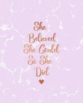 She Believed She Could So She Did