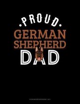 Proud German Shepherd Dad: Storyboard Notebook 1.85