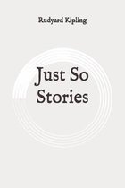 Just So Stories