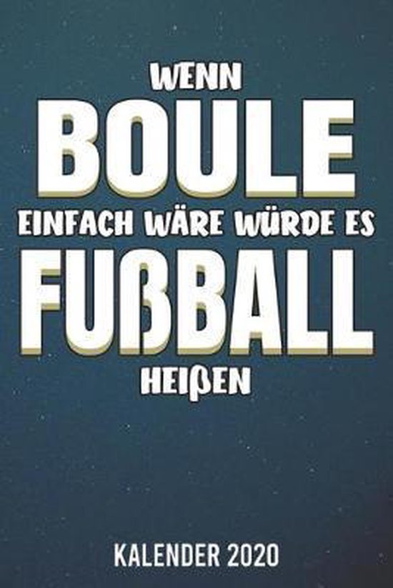 Kalender 2020: Boule - Wenn es einfach wäre - A5 Kalender Planer für 