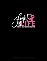 Fight For Life Breast Cancer Awareness