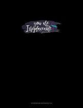 You Are Irreplaceable: Storyboard Notebook 1.85