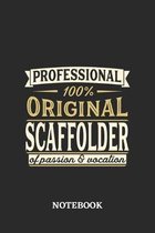 Professional Original Scaffolder Notebook of Passion and Vocation