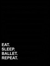 Eat Sleep Ballet Repeat