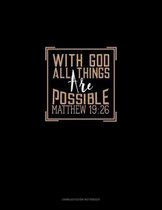 With God All Things Are Possible - Matthew 19: 26