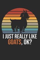 I Just Really Like Goats, OK?