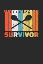 Wooden Spoon Survivor: Notebook 6x9 (A5) Dot Grid for Adults and Teens Thinking