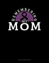 Remembering My Mom