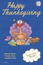 Happy Thanksgiving Activity Book Coloring, Mazes, Puzzles, Draw, Doodle and Write