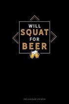 Will Squat For Beer