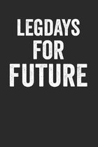 Legdays For Future