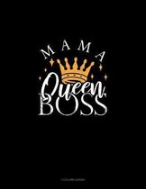 Mama Queen Boss