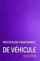 Protocolede Maintenance de Vehicule Registre