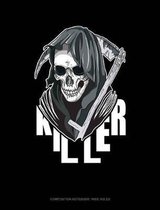 Killer: Composition Notebook