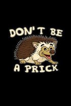 Don't be a prick