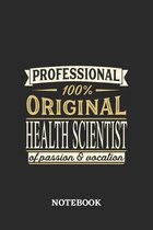 Professional Original Health Scientist Notebook of Passion and Vocation