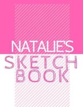 Natalie's Sketchbook: Personalized Crayon Sketchbook with Name