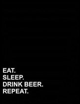 Eat Sleep Drink Beer Repeat: Isometric Graph Paper Notebook
