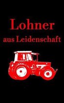 Lohner aus Leidenschaft