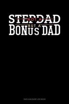 Not A Stepdad But A Bonus Dad