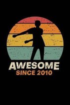 Awesome Since 2010