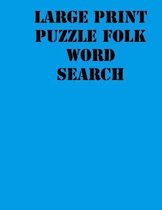 Large print puzzle Folk Word Search