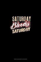 Saturday Bloody Saturday