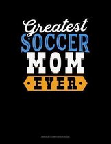 Greatest Soccer Mom Ever