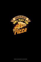 Drummer will Play For (Pizza)