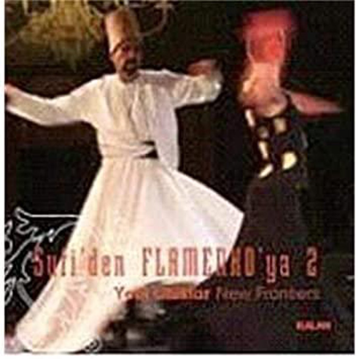 Sufi'den flamenko'ya 2