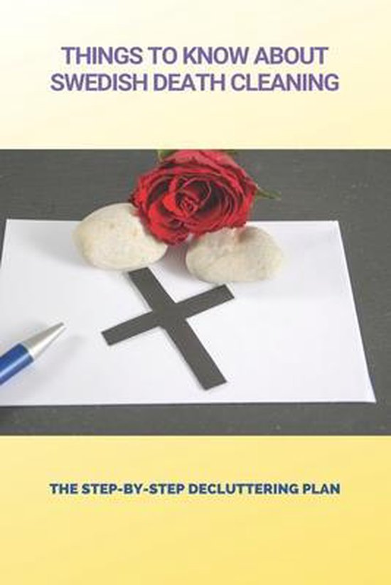 Things To Know About Swedish Death Cleaning - cover