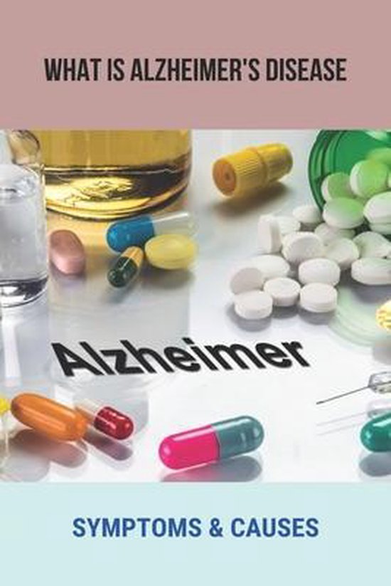What Is Alzheimer's Disease - cover