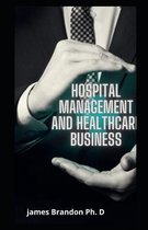 Hospital Management And Healthcare Business