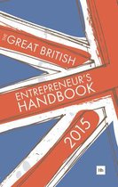 The Great British Entrepreneur's Handbook 2015