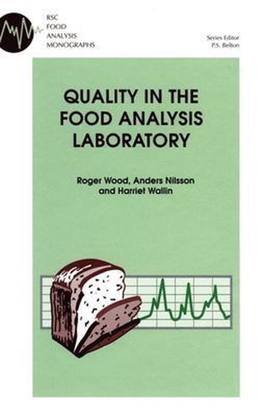 Quality in the Food Analysis Laboratory 9780854045662 Roger Wood