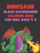 Dinosaur Black Background Coloring Book for Kids Ages 4-8