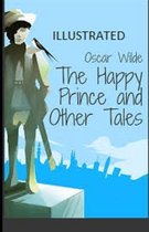 The Happy Prince and Other Tales Illustrated