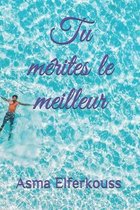 Tu merites le meilleur