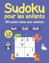 Sudoku Pour Les Enfants 6-12 Ans: 180 Sudoku Facile 4x4, 6x6, 8x8 Avec Solutions