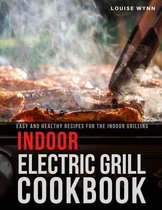 Indoor Electric Grill Cookbook