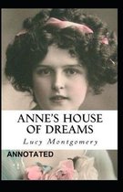 Anne's House of Dreams Annotated